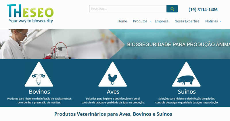 Multinacional francesa, a Theseo � uma empresa especializada em biosseguridade na produ��o animal e oferece solu��es para limpeza e desinfec��o de galp�es de produ��o de aves, su�nos e bovinos. O seu site institucional foi criado pela Agenzzia.